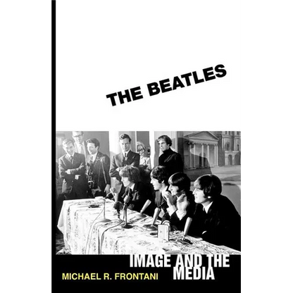 The Beatles: Image and the Media - Paperback