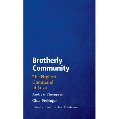 Brotherly Community: The Highest Command of Love - Paperback