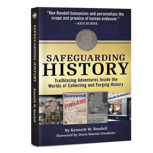 Safeguarding History: Trailblazing Adventures Inside the Worlds of Collecting and Forging History - Hardcover