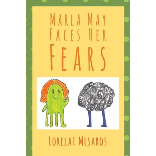 Marla May Faces Her Fears - Paperback