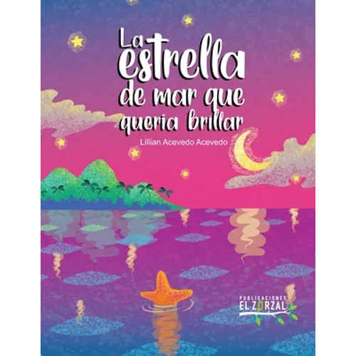 La estrella de mar que quería brillar - Paperback