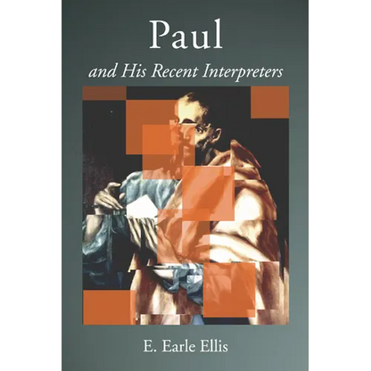 Paul and His Recent Interpreters - Paperback
