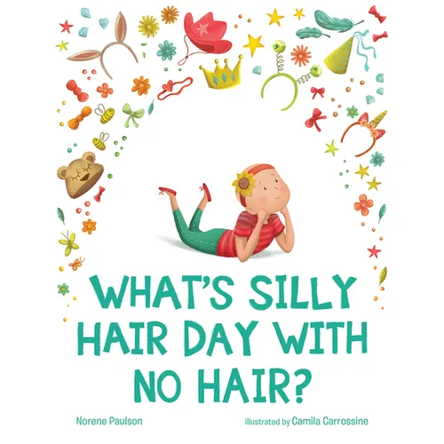 What's Silly Hair Day with No Hair? - Hardcover