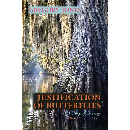 Justification of Butterflies: A Story of Courage - Paperback