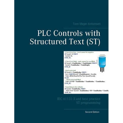 PLC Controls with Structured Text (ST): IEC 61131-3 and best practice ST programming - Paperback
