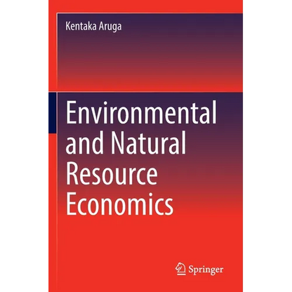 Environmental and Natural Resource Economics - Paperback