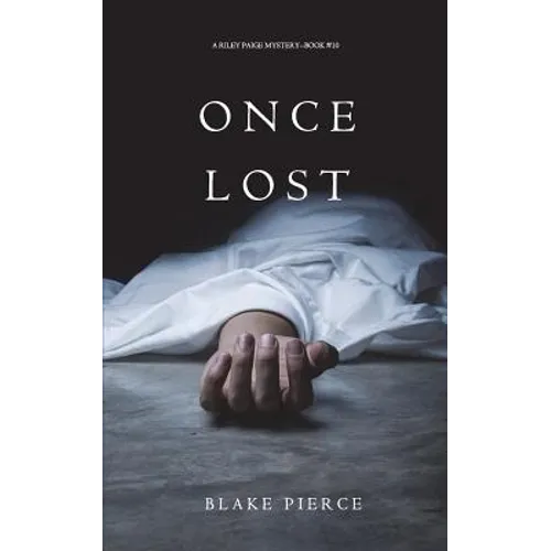 Once Lost (A Riley Paige Mystery-Book 10) - Paperback