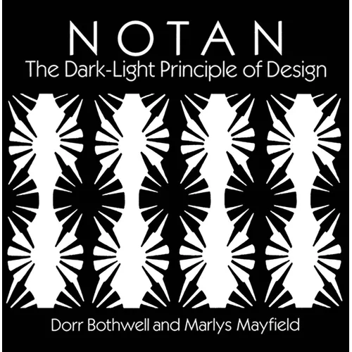 Notan: The Dark-Light Principle of Design - Paperback