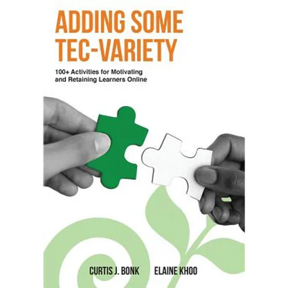 Adding Some Tec-Variety: 100+ Activities for Motivating and Retaining Learners Online - Paperback