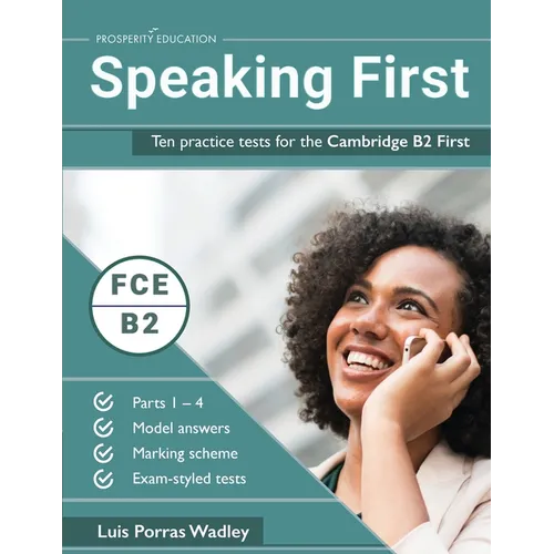 Speaking First: Ten practice tests for the Cambridge B2 First - Paperback