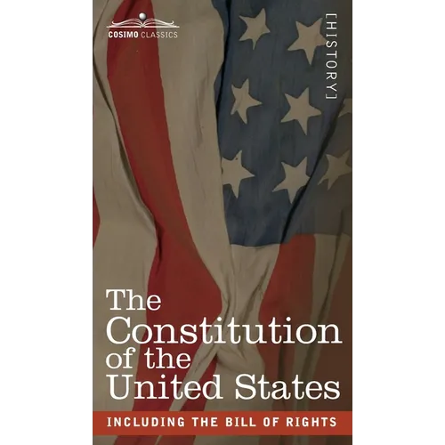 The Constitution of the United States: including the Bill of Rights - Hardcover
