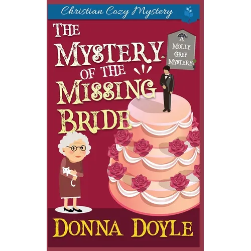 The Mystery of the Missing Bride: Cozy Mystery - Paperback