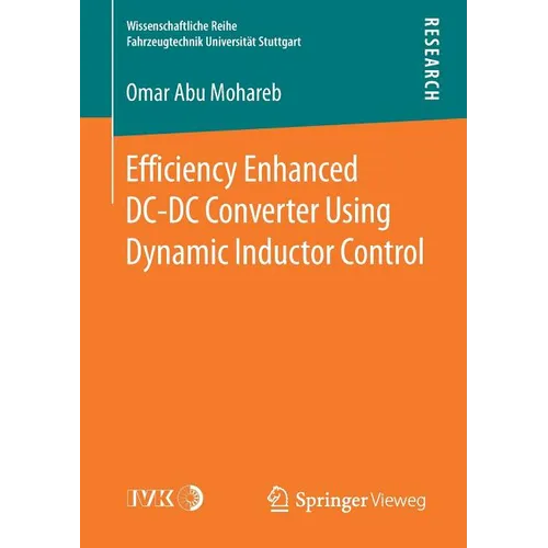 Efficiency Enhanced DC-DC Converter Using Dynamic Inductor Control - Paperback