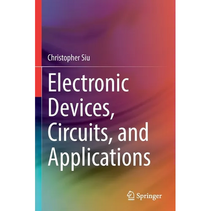 Electronic Devices, Circuits, and Applications - Paperback