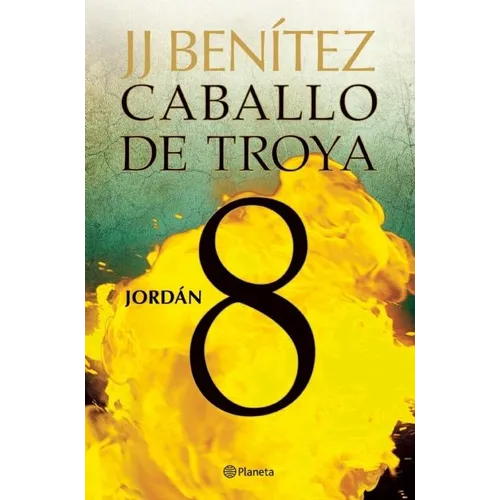 Caballo de Troya 8: Jordán / Trojan Horse 8: Jordan - Paperback