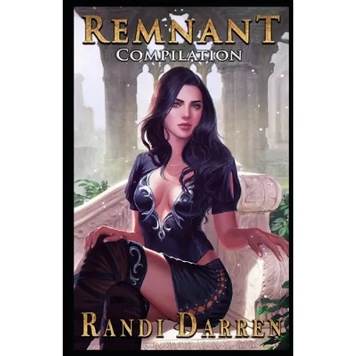 Remnant: Compilation: The Road To Hell (Books 1-3) - Paperback