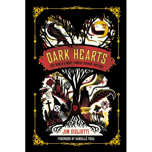 Dark Hearts: The World's Most Famous Horror Writers - Hardcover