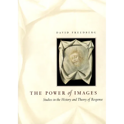 The Power of Images: Studies in the History and Theory of Response - Paperback