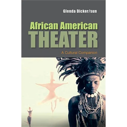 African American Theater: A Cultural Companion - Paperback