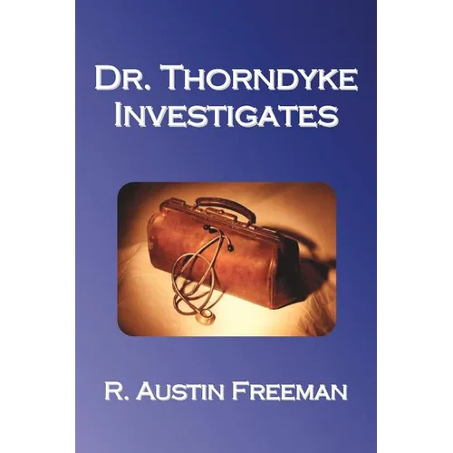 Dr. Thorndyke Investigates - Paperback
