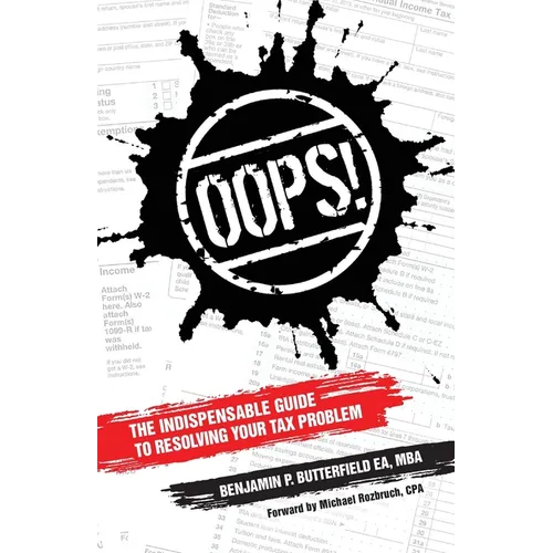 Oops!: The Indispensable Guide to Resolving Your Tax Problem - Paperback