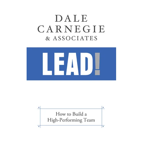 Lead!: How to Build a High-Performing Team - Paperback
