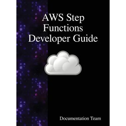 AWS Step Functions Developer Guide - Hardcover