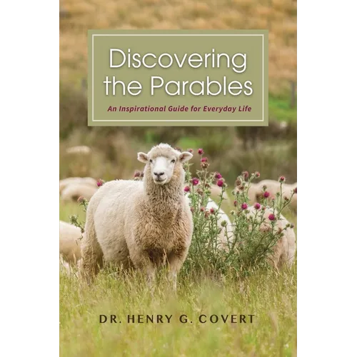 Discovering the Parables: An Inspirational Guide for Everyday Life - Paperback
