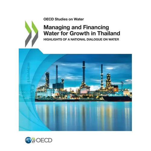 Managing and Financing Water for Growth in Thailand - Paperback