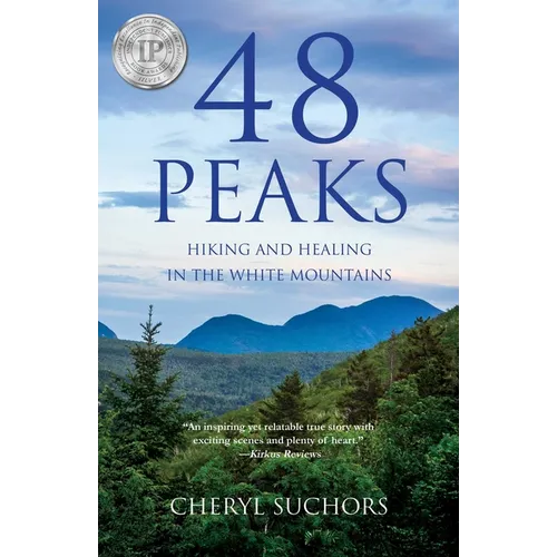 48 Peaks: Hiking and Healing in the White Mountains - Paperback