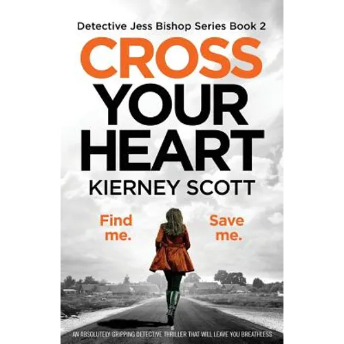 Cross Your Heart: An Absolutely Gripping Detective Thriller That Will Leave You Breathless - Paperback