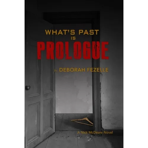 What's Past Is Prologue - Paperback