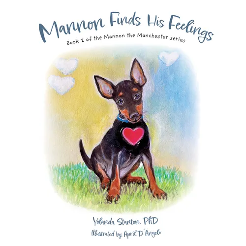 Mannon Finds His Feelings: Book 2 of the Mannon the Manchester Series - Hardcover