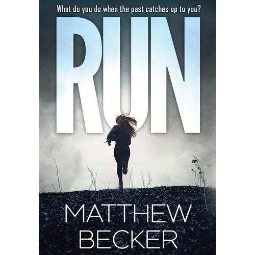 Run: a gripping murder mystery thriller full of twists - Hardcover