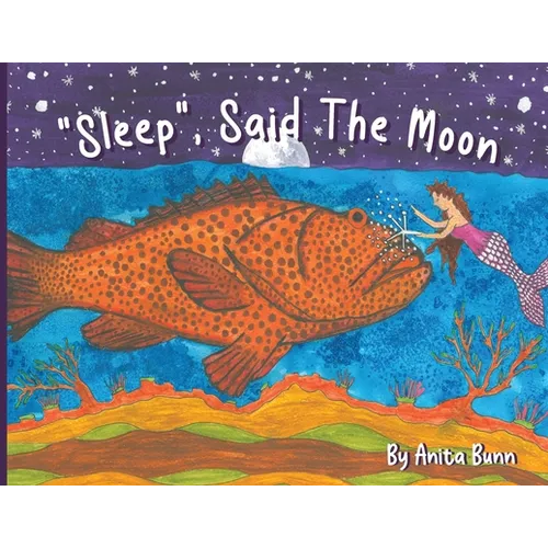 Sleep said the moon Part Two - Paperback
