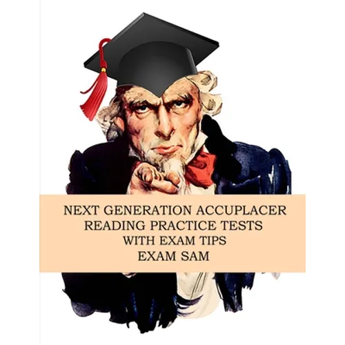 Next Generation Accuplacer Reading Practice Tests with Exam Tips - Paperback