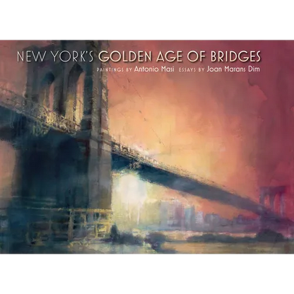 New York's Golden Age of Bridges - Hardcover