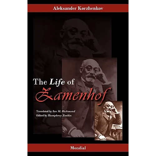 Zamenhof: The Life, Works and Ideas of the Author of Esperanto - Paperback