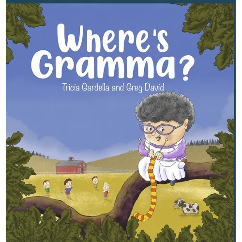 Where's Gramma? - Hardcover