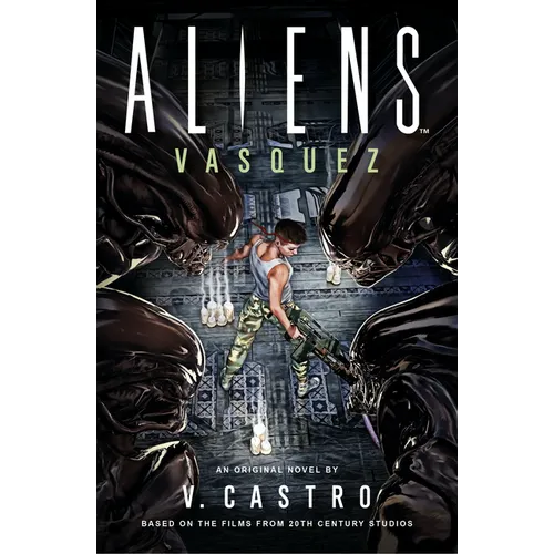 Aliens: Vasquez - Hardcover