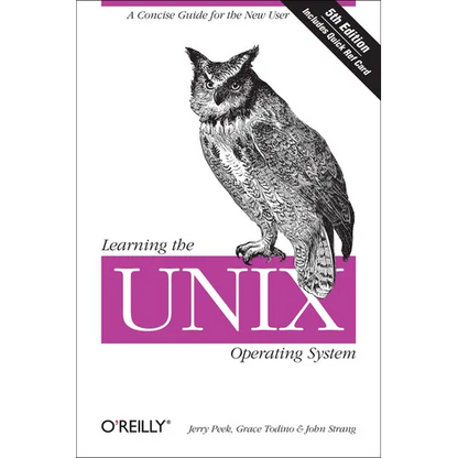 Learning the UNIX Operating System: A Concise Guide for the New User - Paperback