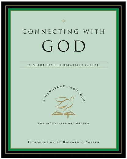 Connecting with God: A Spiritual Formation Guide - Paperback
