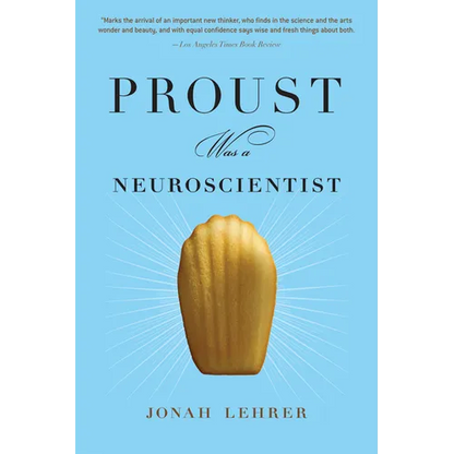 Proust Was a Neuroscientist - Paperback