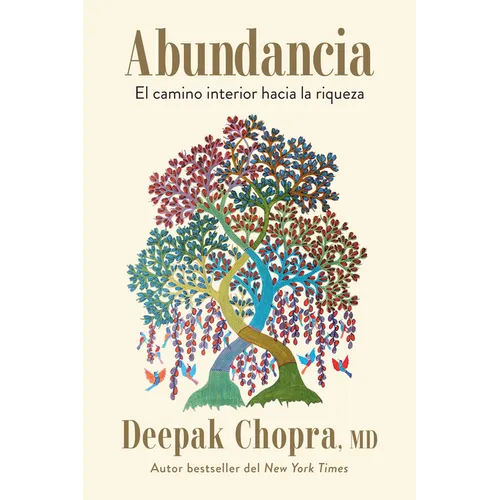 Abundancia: El Camino Interior Hacia La Riqueza / Abundance: The Inner Path to Wealth - Paperback