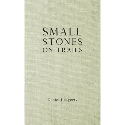 Small Stones on Trails - Hardcover
