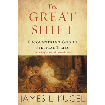The Great Shift: Encountering God in Biblical Times - Paperback