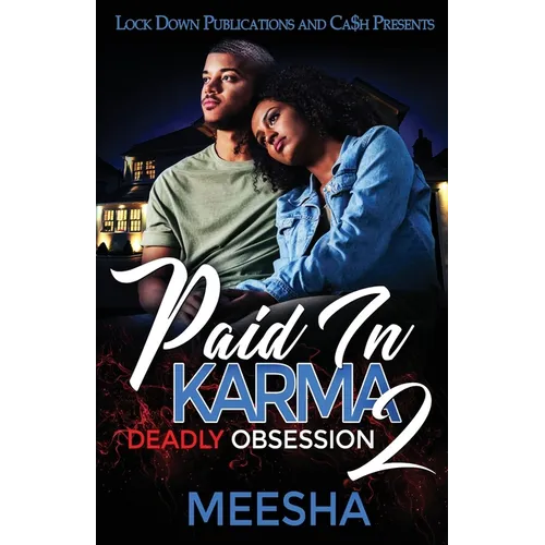 Paid in Karma 2: Deadly Obsession - Paperback