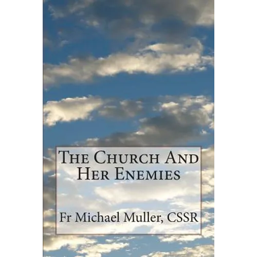 The Church And Her Enemies - Paperback