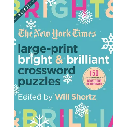 The New York Times Large-Print Bright & Brilliant Crossword Puzzles: 150 Easy to Hard Puzzles to Boost Your Brainpower - Paperback
