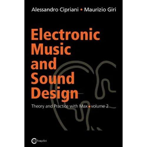 Electronic Music and Sound Design - Theory and Practice with Max and Msp - Volume 2 - Paperback